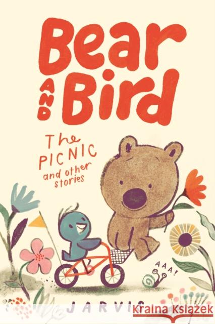 Bear and Bird: The Picnic and Other Stories Jarvis 9781529504897