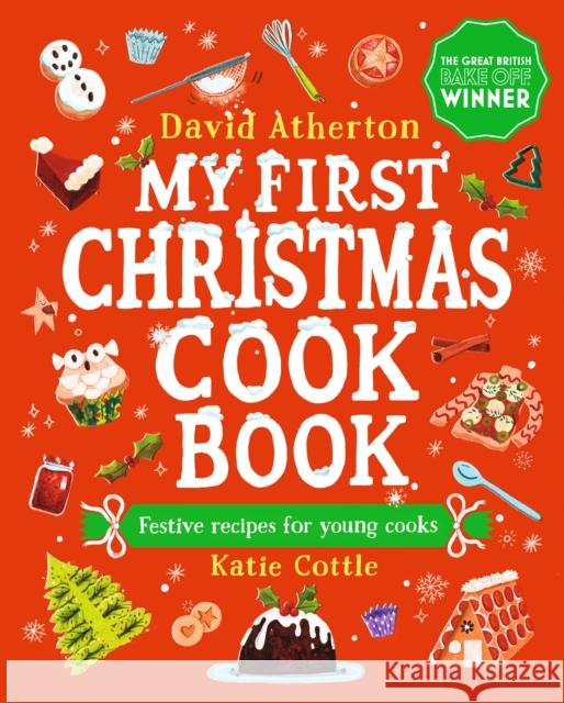 My First Christmas Cook Book David Atherton 9781529508475
