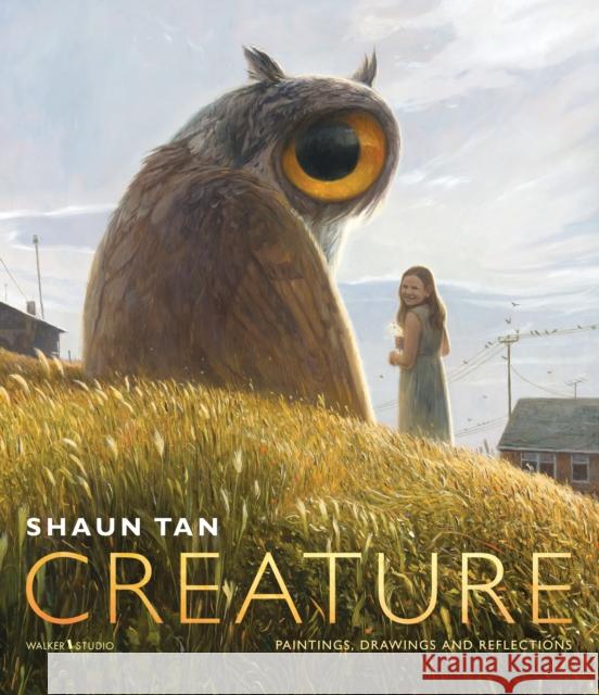 Creature Shaun Tan 9781529510720