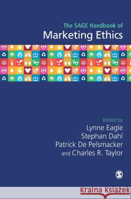 The SAGE Handbook of Marketing Ethics Eagle, Lynne 9781529709292