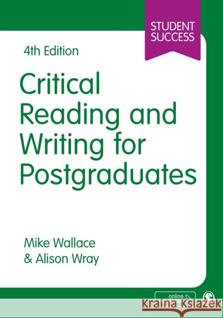 Critical Reading and Writing for Postgraduates Mike Wallace Alison Wray 9781529727647