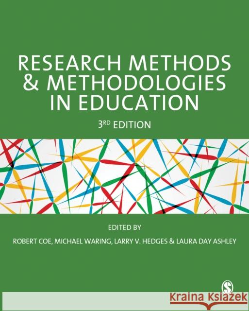 Research Methods and Methodologies in Education Robert Coe Michael Waring Larry V. Hedges 9781529729634