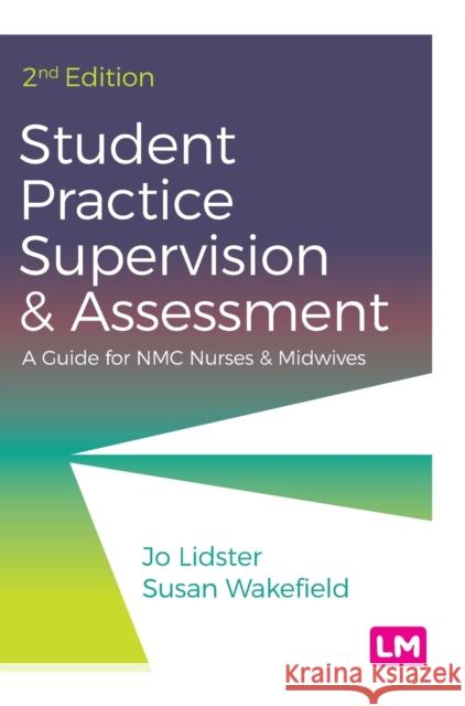 Student Practice Supervision and Assessment Lidster, Jo 9781529733914
