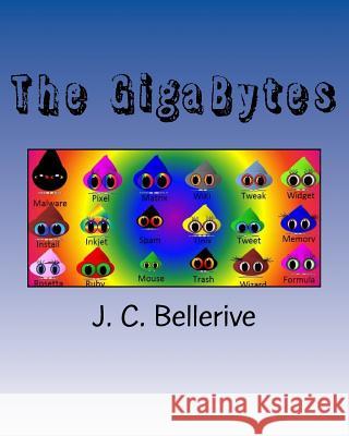 The GigaBytes Bellerive, J. C. 9781530048281