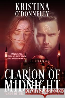 Clarion of Midnight: Megali Idea Kristina O'Donnelly 9781530126743 Createspace Independent Publishing Platform