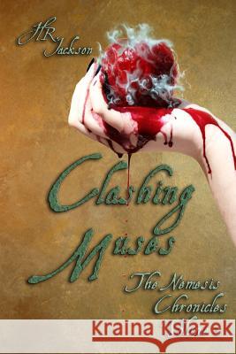 Clashing Muses Hr Jackson 9781530319008 Createspace Independent Publishing Platform