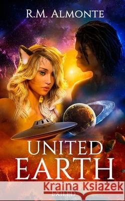 United Earth 2: Exiled Ramon Manuel Almonte 9781530378036 Createspace Independent Publishing Platform