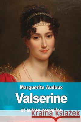 Valserine: et autres nouvelles Audoux, Marguerite 9781530622320