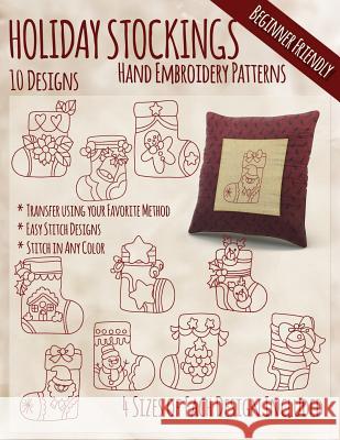 Holiday Stockings Hand Embroidery Patterns Stitchx Embroidery 9781530661602