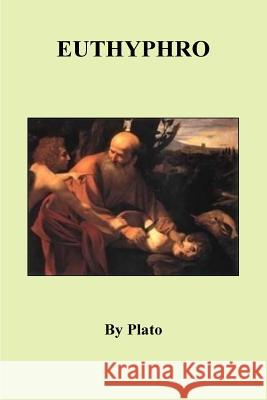Euthyphro Plato 9781530848331 Createspace Independent Publishing Platform