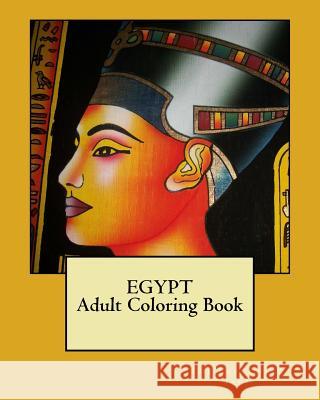 Egypt: Adult Coloring Book The Creativity Tree 9781530908530 Createspace Independent Publishing Platform
