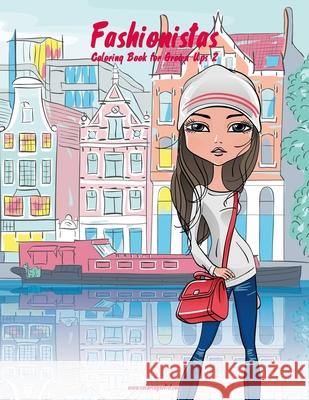 Fashionistas Coloring Book for Grown-Ups 2 Nick Snels 9781530941926 Createspace Independent Publishing Platform