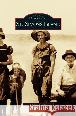 St. Simons Island Pat Morris Patricia Morris 9781531610784 Arcadia Library Editions