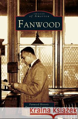 Fanwood Fanwood Historic Preservation Commission, Fanwood Historical Preservation Commissi 9781531620936 Arcadia Publishing Library Editions