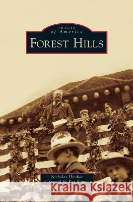 Forest Hills Nicholas Hirshon, Foreword by Ray Romano, Ray Romano Foreword 9781531666019