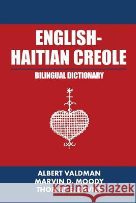 English-Haitian Creole Bilingual Dictionary Albert Valdman (Indiana University) 9781532016011