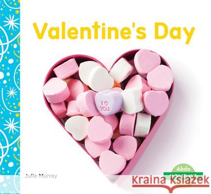 Valentine's Day Julie Murray 9781532103957 Abdo Kids Junior