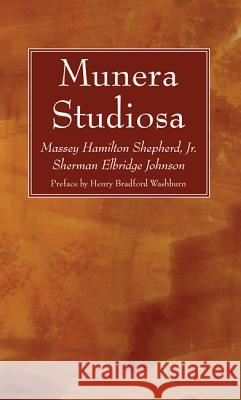 Munera Studiosa Massey Hamilton Shepherd Sherman Elbridge Johnson Henry Bradford Washburn 9781532608674