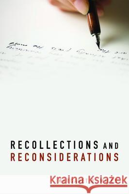 Recollections and Reconsiderations Margaret R. Miles 9781532640575