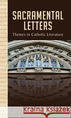 Sacramental Letters Nina Butorac 9781532652974 Wipf & Stock Publishers
