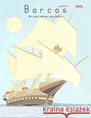 Barcos libro para colorear para adultos 1 Nick Snels 9781532750601