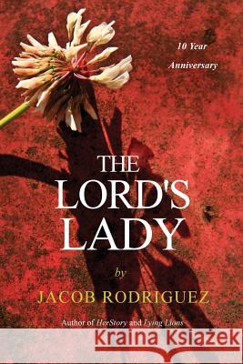 The Lord's Lady Jacob M. Rodriguez 9781532874758