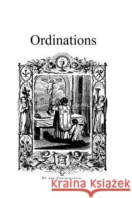 Ordinations A. Biskupe Brother Hermenegil 9781532877971 Createspace Independent Publishing Platform