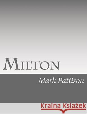 Milton Mark Pattison 9781533040633 Createspace Independent Publishing Platform