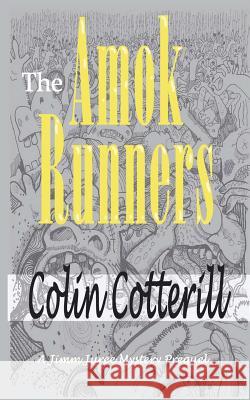 The Amok Runners Colin Cotterill 9781533265289