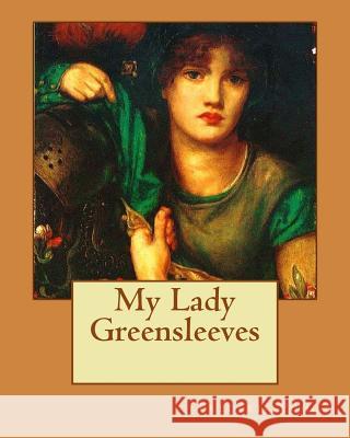 My Lady Greensleeves MR Frederik Pohl 9781533294562
