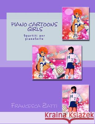 Piano Cartoons Girls Francesca Zatti 9781533595744