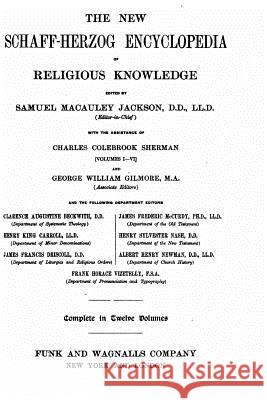 The New Schaff-Herzog Encyclopedia of Religious Knowledge, Embracing Biblical, Historical Johann Jakob Herzog 9781533634030