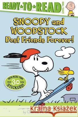 Snoopy and Woodstock: Best Friends Forever! (Ready-To-Read Level 2) Schulz, Charles M. 9781534409750 Simon Spotlight