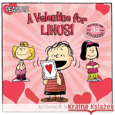 A Valentine for Linus! Charles M. Schulz Jason Cooper Scott Jeralds 9781534420434 Simon Spotlight