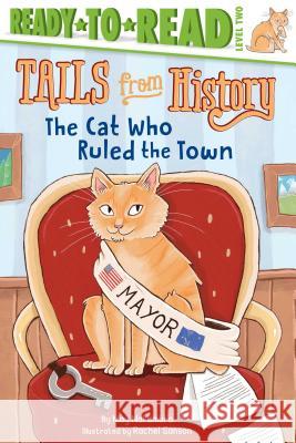 The Cat Who Ruled the Town: Ready-To-Read Level 2 Nakamura, May 9781534436428 Simon Spotlight