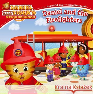 Daniel and the Firefighters Alexandra Casse Jason Fruchter 9781534480674
