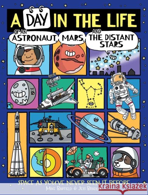 A Day in the Life of an Astronaut, Mars, and the Distant Stars Mike Barfield 9781534489219 Aladdin