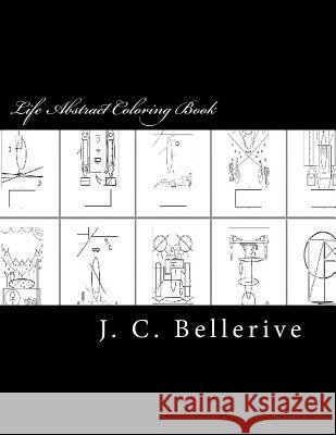 Life Abstract Coloring Book J. C. Bellerive 9781534801523