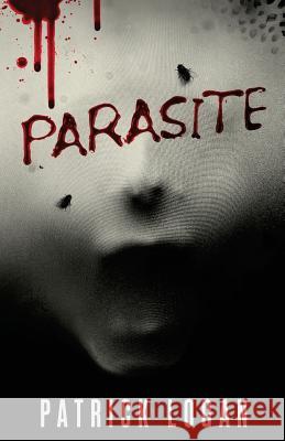 Parasite Patrick Logan 9781534951952