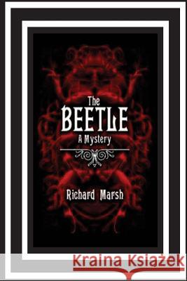 The Beetle A Mystery Marsh, Richard 9781535121194