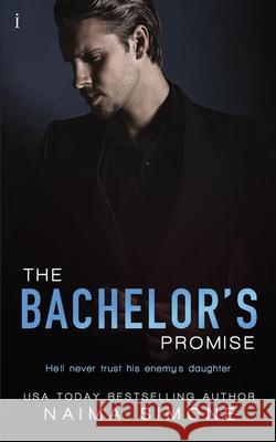 The Bachelor's Promise Naima Simone 9781535156639