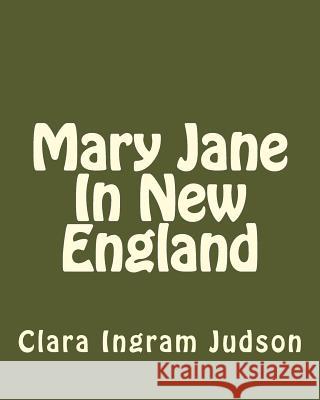 Mary Jane In New England Judson, Clara Ingram 9781535398640