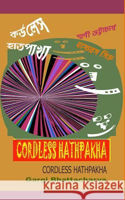 Cordless Hathpakha Mrs Gargi Bhattacharya 9781535464994 Createspace Independent Publishing Platform