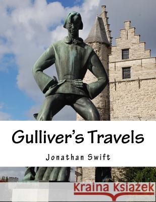 Gulliver's Travels Jonathan Swift 9781535542340 Createspace Independent Publishing Platform