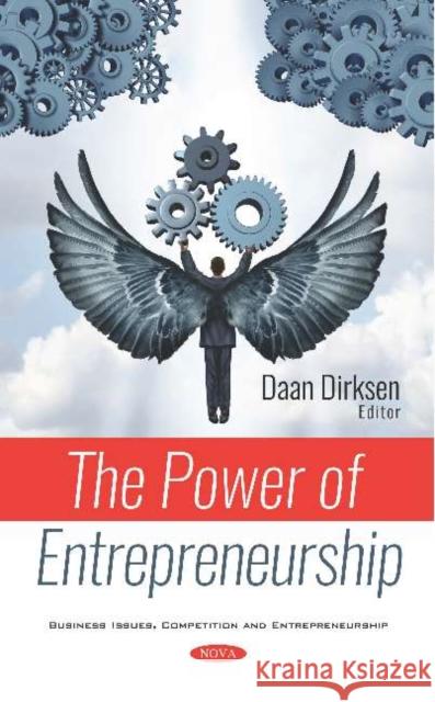 The Power of Entrepreneurship Daan Dirksen 9781536151145