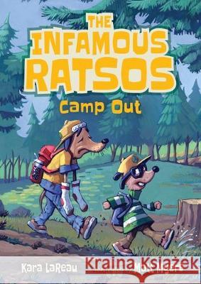 The Infamous Ratsos Camp Out Kara Lareau Matt Myers 9781536200065