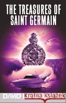 The Treasures of Saint Germain: Matt Drake 14 David Leadbeater 9781536903324