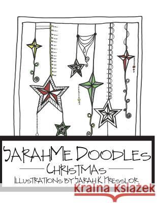 SarahMe Doodles Christmas Presslor, Sarah K. 9781536943672