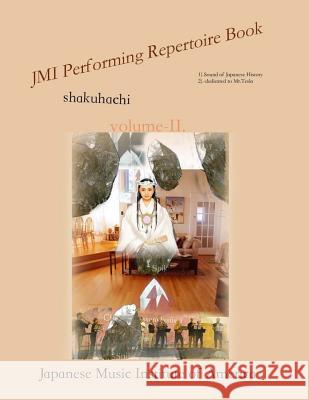 JMI Performing Repertoire Book volume-II.: JMI shakuhachi Koga, Masayuki 9781537140254