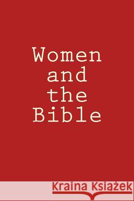 Women and the Bible: The Immutable Principle of Woman N. Emunah 9781537435343